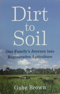 Image of Dirt to Soil: One Family's Journey into Regenerative Agriculture
