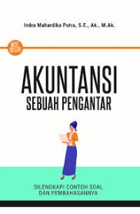 Image of Akuntansi Sebuah pengantar : Dilengkapi Contoh Soal dan Pembahasannya