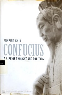 Image of Confucius: a life of thought and politics