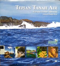 Image of Tepian tanah air, 92 pulau terluar indonesia: indonesia bagian barat