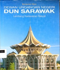 Image of Bangunan baru Dewan Undangan Negeri DUN Sarawak: Lambang KedaulatanRakyat