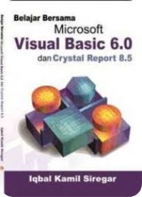Image of Belajar bersama Microsoft Visual Basic 6.0 dan crystal Report 8.5