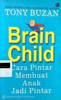 Image of Brain child: cara pintar membuat anak jadi pintar