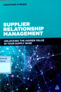 Image of Supplier relationship management: unlocking the hidden value in your supply base