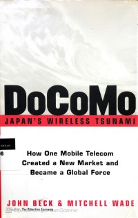 Image of DoCoMo-Japan's Wireless Tsunami: How One Mobile Telecom Created aNew Market and Became a Global Force
