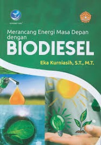 Image of Merancang Energi Masa Depan dengan Biodisel