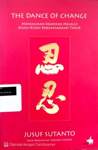 Image of The Dance of Change: Menemukan Kearifan Melalui Kisah-kisah Kebijaksanaan Timur