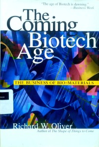 Image of The coming biotech age: the business of bio-materials