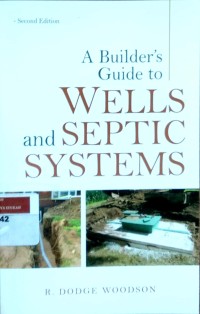 Image of A builder's guide to wells and septic systems