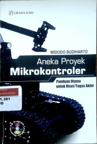 Image of Aneka proyek mikrokontroler: panduan utama untuk riset/tugas akhir