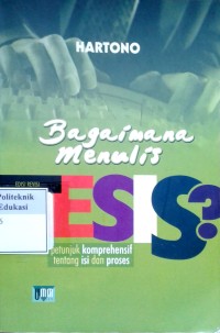 Image of Bagaimana menulis tesis: petunjuk komprehensif tentang isi dan proses