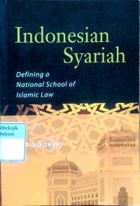 Image of Indonesian syariah: defining a national school of Islamic Law