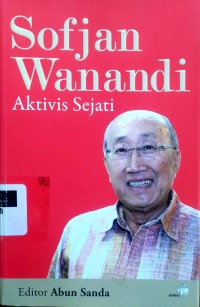 Image of Sofjan Wanandi, aktivis sejati