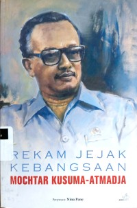 Image of Rekam jejak kebangsaan Mochtar Kusuma-AtmajaNina Pane