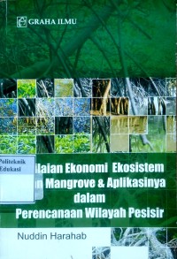 Image of Penilaian ekonomi ekosistem hutan Mangrove & aplikasinya dalam perencanaan wilayah pesisir