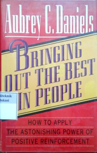 Image of Bringing out the best in people: how to apply the astonishing power of positive reinforcement