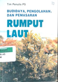 Image of Budidaya, pengolahan dan pemasaran rumput laut