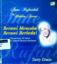 Image of Berani mencoba, berani berbeda: anne rufaidah the hidden forest