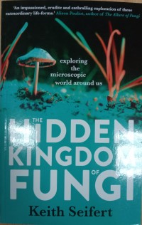 Image of The Hidden Kingdom of Fungi