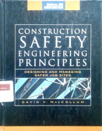 Image of Construction safety engineering principles: designing and managing safer job sites