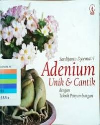 Image of Adenium Unik & Cantik dengan Teknik Penyambungan