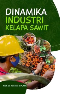 Image of Dinamika Industri Kelapa Sawit