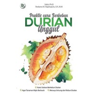 Image of Praktis Cara Berkebun Durian unggul