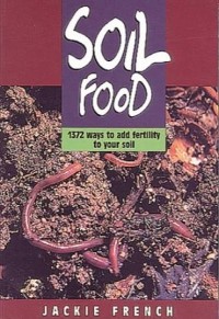 Image of Soil Food: 1372 Ways to Add Fertility to Your Soil