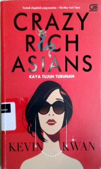 Image of Crazy rich Asians: Kaya tujuh turunan