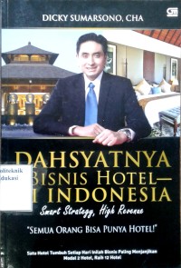 Image of Dahsyatnya bisnis hotel di Indonesia: smart strategy, high revenue