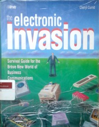 Image of Electronic invasion: brave ne world of business communications