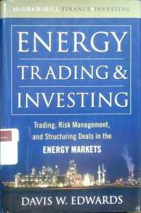 Image of Energy trading & investing; trading, risk management and structuring deals in the energy markets