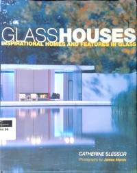 Image of Glass houses: inspirational homes and features in glass