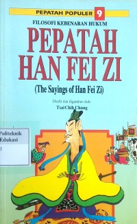 Image of Filosofi Kebenaran Hukum Pepatah han fei zi = (the sayings of han fei zi)