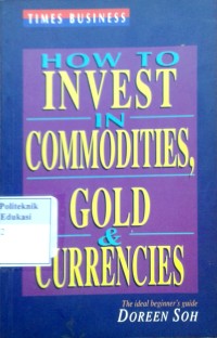 Image of How to invest in commodities, gold & currencies