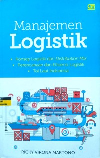 Image of Manajemen logistik: Konsep logistik dan Distribution Mix