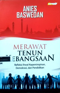 Image of Merawat tenun kebangsaan: refleksi ihwal kepemimpinan, demokrasi, dan pendidikan