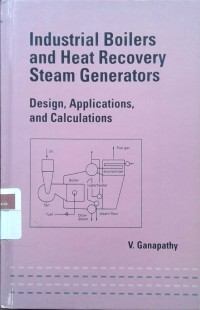Image of Industrial boiler and heat recovery steam generators: design, applications, and calculations