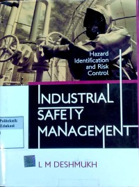 Image of Industrial safety management:hazard indentification and risk control