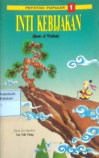 Image of Inti kebijakan = (roots of wisdom)