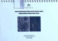 Image of Kajian penetapan dosis pupuk kelapa sawit berdasarkan kadar hara daun