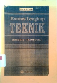 Image of Kamus lengkap teknik [Inggris - Indonesia]