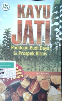 Image of Kayu Jati: panduan budi daya & prospek bisnis