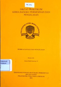 Image of diktat praktikum : Kerja bangku permesinan dan pengelasan, pembuatan palu dan pengelasan
