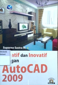 Image of Kreatif dan inovatif dengan AutoCad 2009