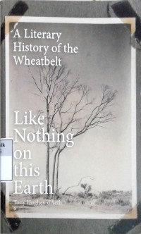 Image of Like nothing on this earth: a literary history of the wheatbelt