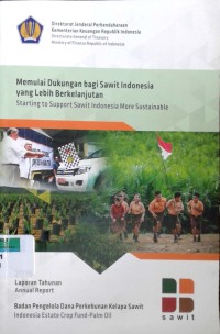 Image of Memulai dukungan bagi sawit Indonesia yang lebih berkelanjutan: Laporan tahunan