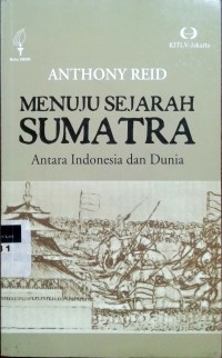 Image of Menuju sejarah sumatra