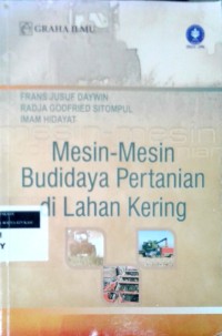 Image of Mesin-mesin budidaya pertanian di lahan kering