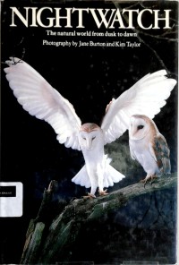 Image of Nightwatch: the natural world from dusk to dawn
